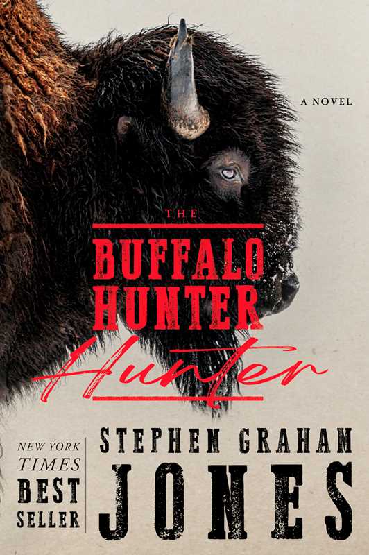 "Buffalo Hunter Hunter" by Stephen Graham - Hardcover