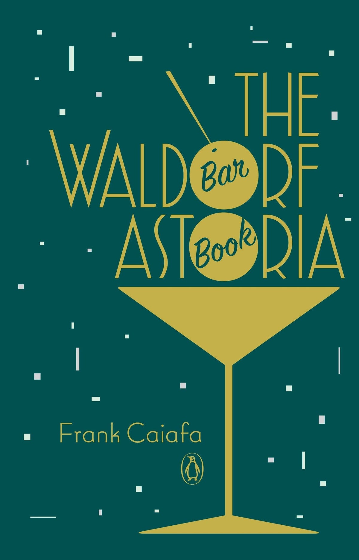 The Waldorf Astoria Bar Book - Hardcover