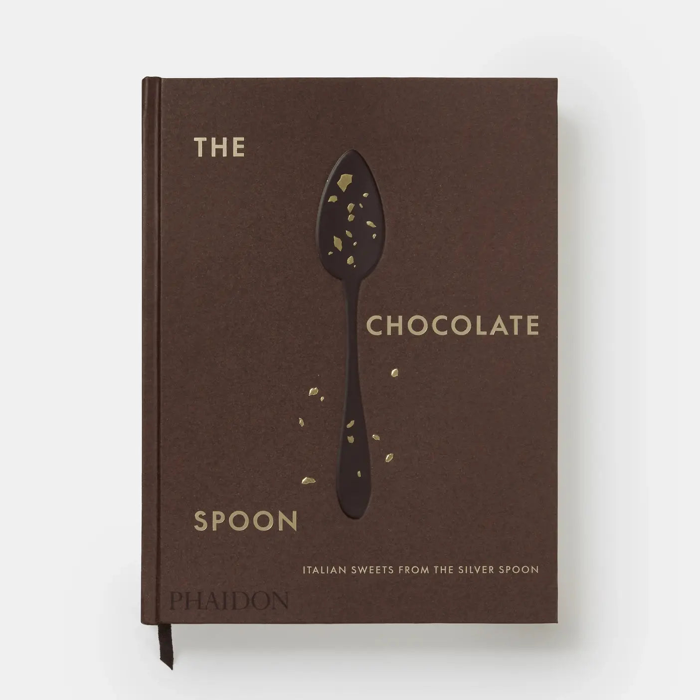 The Chocolate Spoon: Italian Sweets From The Silver Spoon