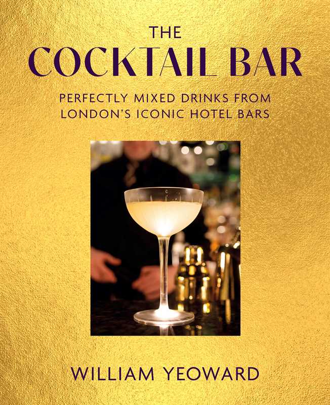 Cocktail Bar by William Yeoward - Hardcover