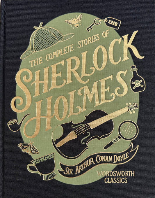 The Complete Stories of Sherlock Holmes - Hardcover