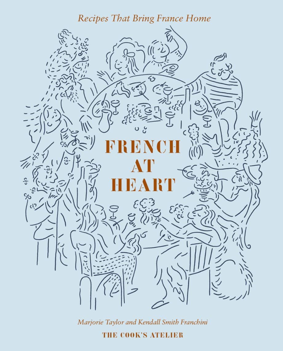 French at Heart: Recipes That Bring France Home - Hardcover