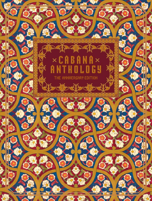 Cabana Anthology: The Anniversary Edition - Hardcover