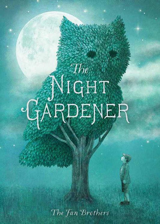 Night Gardener by Terry & Eric Fan - Hardcover