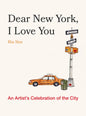 Dear New York, I Love You by Ria Sim - Hardcover