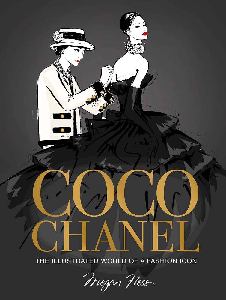 Coco Chanel: The Illustrated World of a Fashion Icon - Hardcover