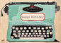 Happy Birthday Typewriter Greeting Card