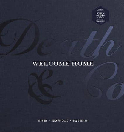Death & Co Welcome Home - Hardcover Bar Recipes