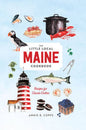 The Little Local Maine Cookbook: Recipes for Classic Dishes - Hardcover Cookbook