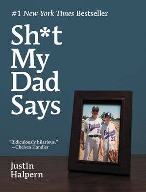 Shit My Dad Says by Justin Halpern - Hardcover