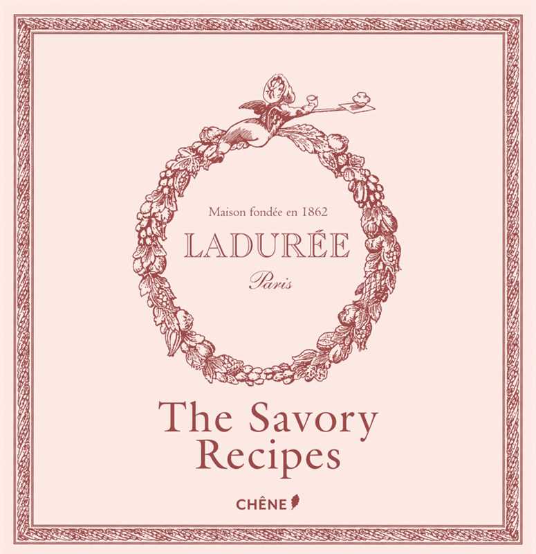 Laduree Paris, Savory The Recipes by Michael Lerouet - Hardcover