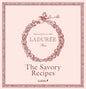 Laduree Paris, Savory The Recipes by Michael Lerouet - Hardcover