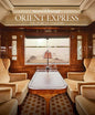 Orient Express, The Story of  Legend by Guillaue Picon - Hardcover