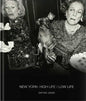 New York: High Life / Low Life by Dafydd Jones - Hardcover