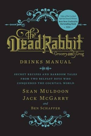 The Dead Rabbit Drinks Manual by Sean Muldoon - Hardcover