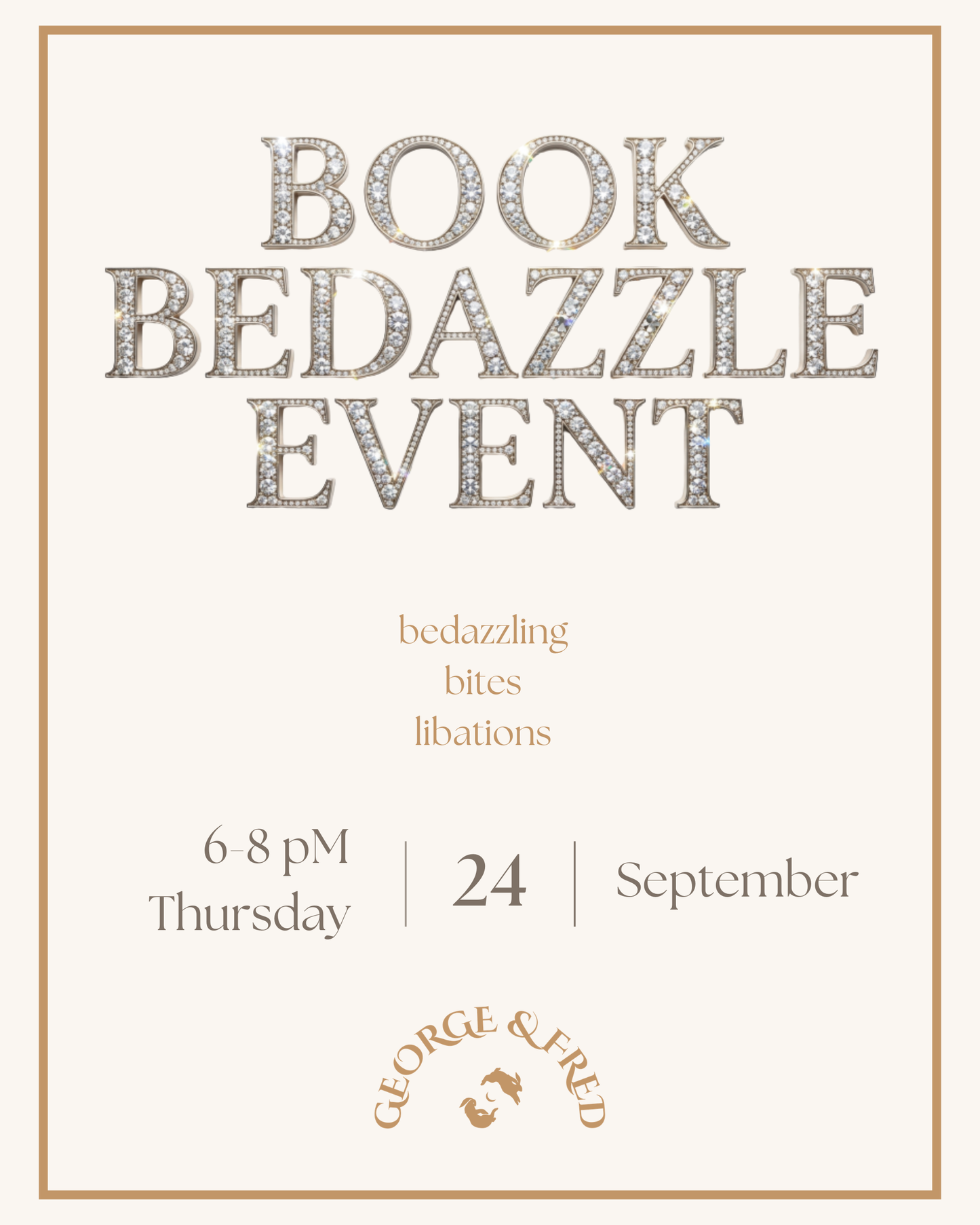Thursday, September 24, 6-8pm - Book Bedazzle Event at George & Fred!