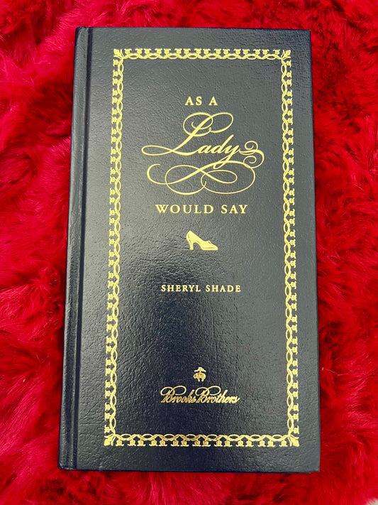 Vintage "As A Lady Would Say: Brooks Brothers" - Hardcover