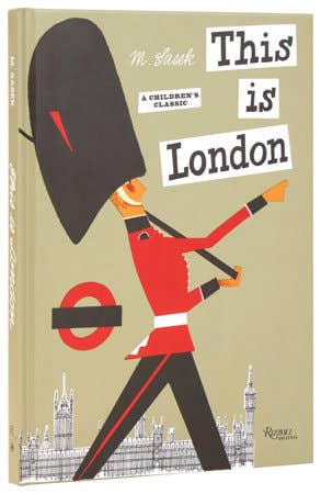 This Is London: A Children's Classic - Hardcover