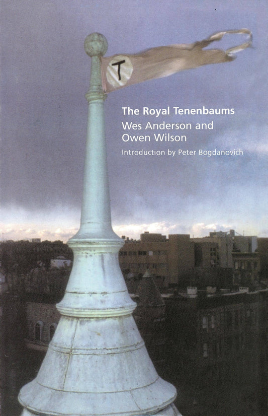 "The Royal Tenenbaums: A Screenplay" by Wes Anderson and Owen Wilson - Paperback