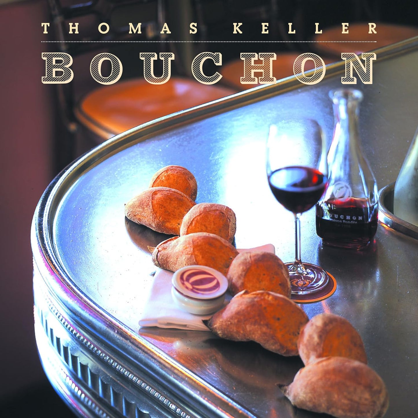 Bouchon by Thomas Keller - Hardcover Cookbook