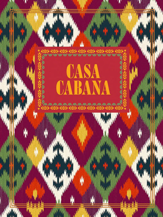Casa Cabana: An Immersive Visual Anthology on Home Decorating and Entertaining - Hardcover Bound in Sasha Diamond Ikat Fabric