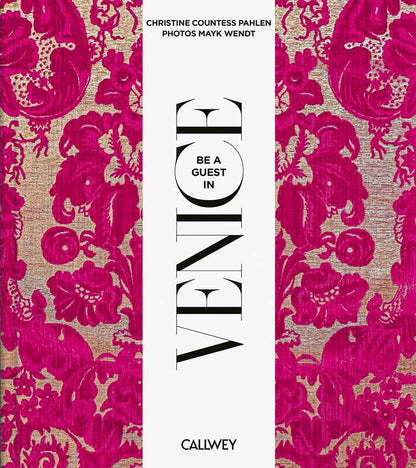 Be a Guest in Venice - Hardcover Book