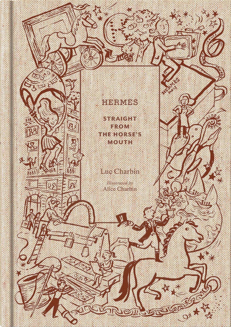 Hermès: Straight from the Horse's Mouth - Hardcover
