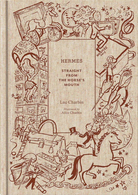 Hermès: Straight from the Horse's Mouth - Hardcover