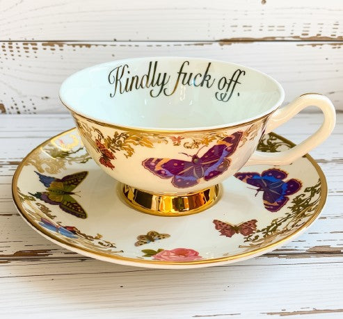 "Kindly Fuck Off" Butterfly Teacup & Saucer