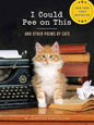 I Could Pee on This - And Other Poems by Cats