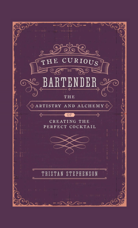 The Curious Bartender: The Artistry and Alchemy of Creating the Perfect Cocktail - Hardcover