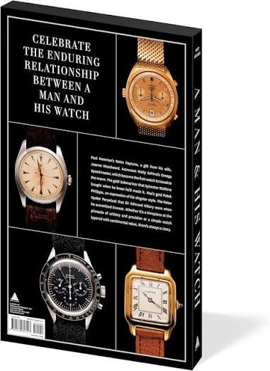 A Man & His Watch: Iconic Watches and Stories From the Men Who Wore Them - Hardcover